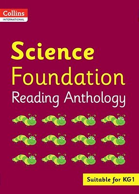 Collins International Foundation - Collins International Science Foundation Reading Anthology-..