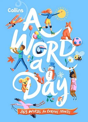 Collins A Word A Day: 365 Words For Curious Minds-..