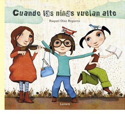 Cuando Las Ninas Vuelan Alto