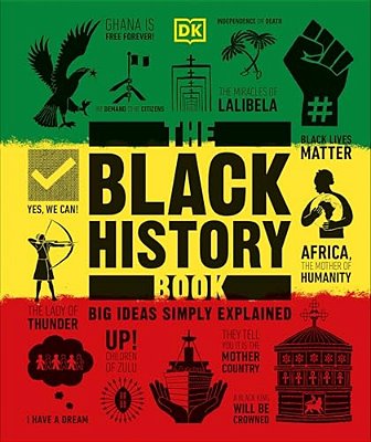 The Black History Book: Big Ideas Simply Explained-..