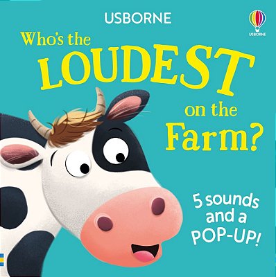 Who's The Loudest On The Farm? - 5 Sounds And A Pop-Up!-..