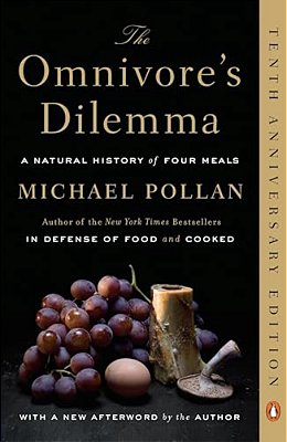 The Omnivore's Dilemma: A Natural History Of Four Meals-..
