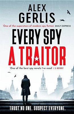 Every Spy A Traitor-..