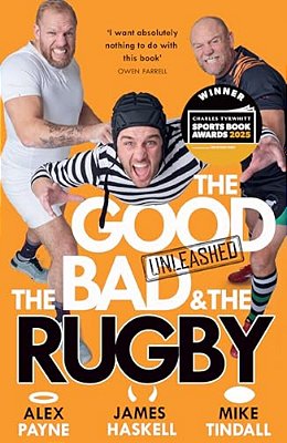 The Good, The Bad & The Rugby - Unleashed-..