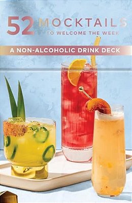 52 Mocktails To Welcome The Week: A Non-Alcoholic Drink Deck-..