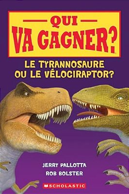 Qui Va Gagner? Le Tyrannosaure Ou Le Vélociraptor?-..