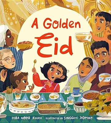 A Golden Eid: Festivals Of The World: (A Vibrant Celebration Of Muslim Traditions, Family, And Ramadan For Kids Ages 4-8)-..