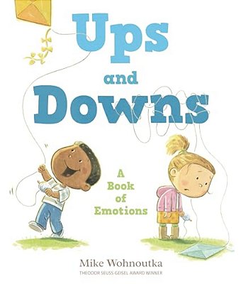Ups And Downs: A Book Of Emotions-..