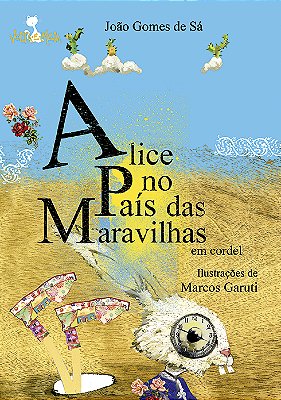 Alice No País Das Maravilhas Em Cordel