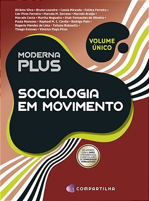 Moderna Plus - Sociologia Em Movimento - Volume Único