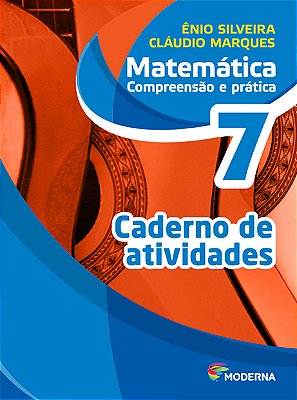 Matemática - Compreensão E Prática - 7º Ano - Ensino Fundamental II - Caderno De Atividades - 6ª Edição