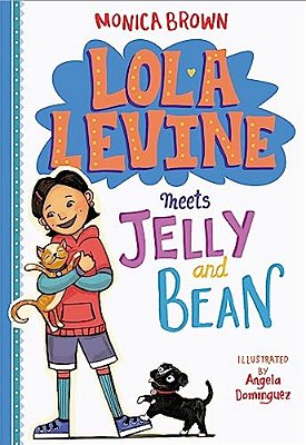 Lola Levine Meets Jelly And Bean-..