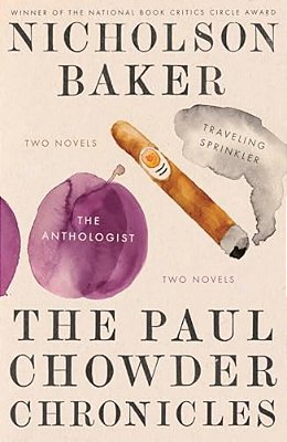 The Paul Chowder Chronicles: The Anthologist-..