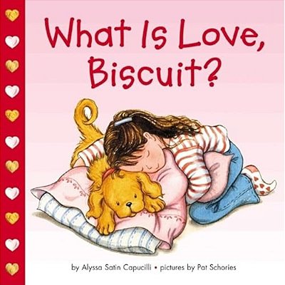What Is Love, Biscuit?-..