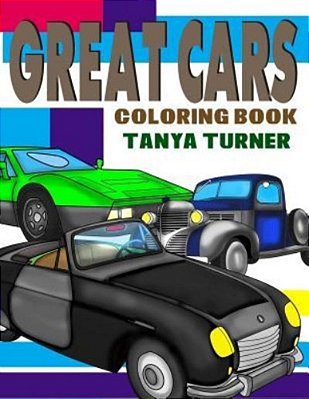 Great Cars Coloring Book: Cars Coloring Pages For Kids-..