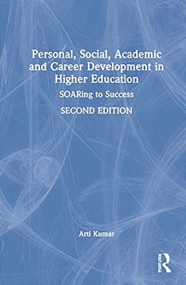 Personal, Social, Academic And Career Development In Higher Education: Soaring To Success-..