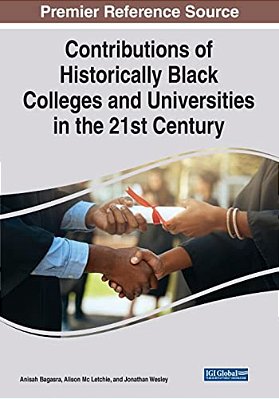 Contributions Of Historically Black Colleges And Universities In The 21St Century-..