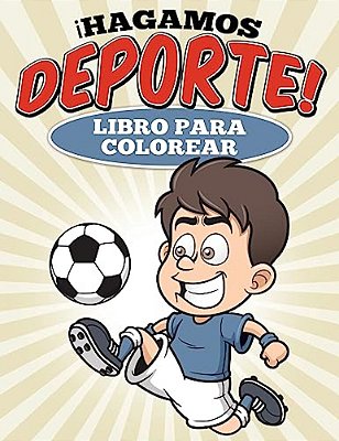 Libro Para Colorear Hagamos Deporte!-..