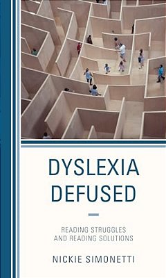 Dyslexia Defused: Reading Struggles And Reading Solutions-..
