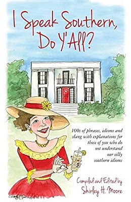 I Speak Southern, Do Y'All?-..