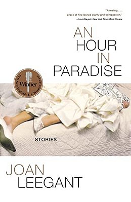 An Hour In Paradise: Stories-..