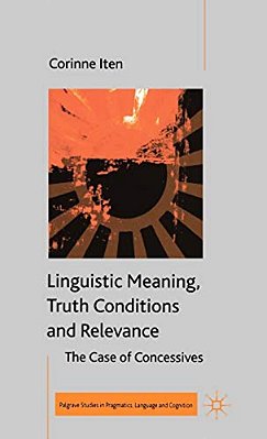 Linguistic Meaning, Truth Conditions And Relevance-..