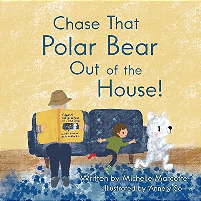 Chase That Polar Bear Out Of The House!-..