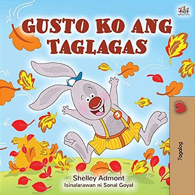 I Love Autumn (Tagalog Book For Children)-..