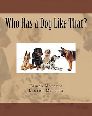 Who Has A Dog Like That?-..