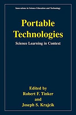 Portable Technologies: Science Learning In Context-..