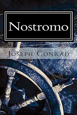 Nostromo: A Tale Of The Seaboard-..