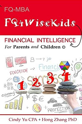Financial Intelligence For Parents And Children: Fq4wisekids-..