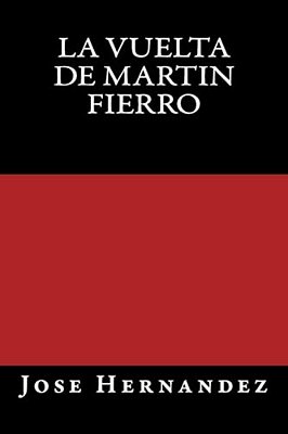 La Vuelta De Martin Fierro-..