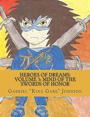 Heroes Of Dreams: Mind Of The Swords Of Honor: Not Everyone Is An Enemy, Sometimes Just Misunderstood. -..
