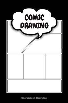 Comic Drawing: Make Your Own Comic Book, 6 X 9 Inches, Over 100 Pages, Comic Book Templates-..