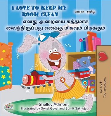 I Love To Keep My Room Clean (English Tamil Bilingual Book For Kids)-..