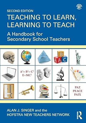 Teaching To Learn, Learning To Teach: A Handbook For Secondary School Teachers-..