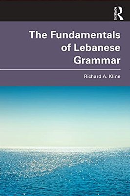 The Fundamentals Of Lebanese Grammar-..