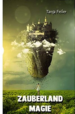 Zauberland Magie: Kurzgeschichte-..