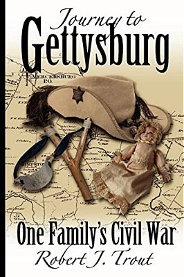 Journey To Gettysburg: One Family's Civil War-..