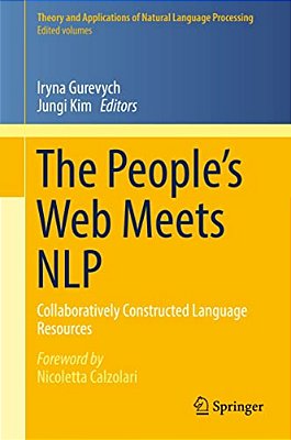 The People's Web Meets Nlp: Collaboratively Constructed Language Resources-..