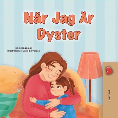 When I Am Gloomy (Swedish Children's Book)-..
