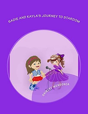 Sadie And Kayla's Journey To Stardom-..
