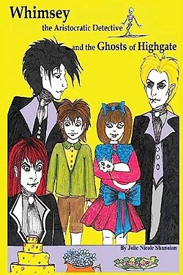 Whimsey The Aristocratic Detective And The Ghosts Of Highgate-..