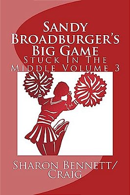 Sandy Broadburger's Big Game: Stuck In The Middle-..