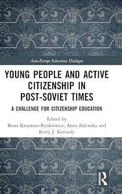 Young People And Active Citizenship In Post-Soviet Times: A Challenge For Citizenship Education-..