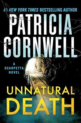 Unnatural Death: A Scarpetta Novel-..