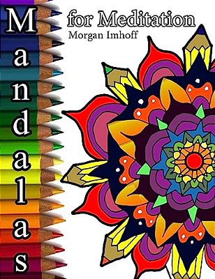 Mandala's For Meditation: 50 Hand Drawn Mandalas Adult Coloring Book-..