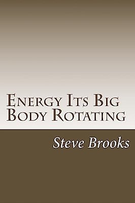 Energy Its Big Body Rotating-..