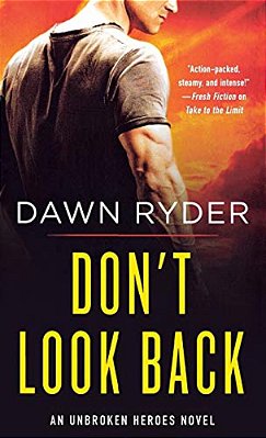 Don't Look Back: An Unbroken Heroes Novel-..